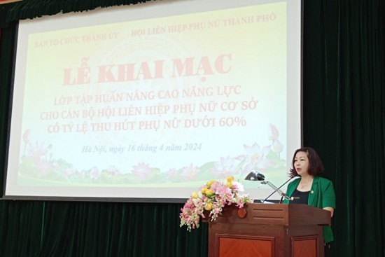 Hội LHPN Hà Nội: Khai mạc lớp tập huấn nâng cao năng lực cho cán bộ Hội cơ sở