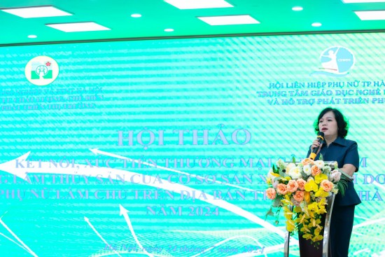 Trung tâm Giáo dục nghề nghiệp và Hỗ trợ phát triển phụ nữ Hà Nội: Hội thảo kết nối, xúc tiến thương mại sản phẩm nông lâm thủy sản của cơ sở sản xuất, kinh doanh do nữ làm chủ trên địa bàn thành phố Hà Nội năm 2024