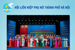 10 DẤU ẤN VÀ SỰ KIỆN TIÊU BIỂU CỦA HỘI LHPN THÀNH PHỐ HÀ NỘI NĂM 2025