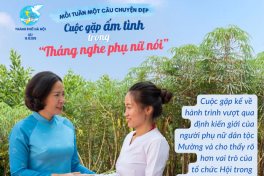 “Cuộc gặp ấm tình” trong “Tháng nghe phụ nữ nói”