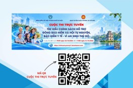 Hưởng ứng Cuộc thi “Tìm hiểu chính sách hỗ trợ đóng bảo hiểm xã hội tự nguyện, bảo hiểm y tế - Vì an sinh Thủ đô”